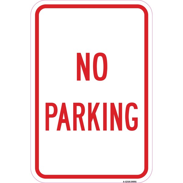 Signmission No Parking, Heavy-Gauge Aluminum Rust Proof Parking Sign, 12" x 18", A-1218-24991 A-1218-24991 - main